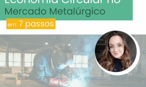 Economia Circular no Mercado Metalúrgico
